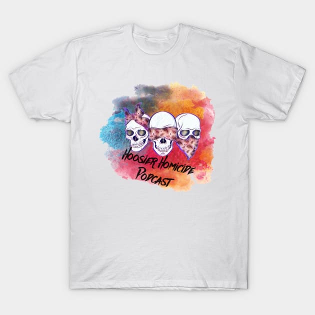 Hoosier Homicide Color Splash Skulls 2 T-Shirt by Hoosierhomicide